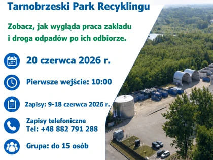 Dzień Otwarty w Tarnobrzeskim Parku Recyklingu - 20.06.2026