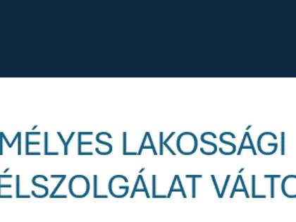 VÁLTOZÁS A SZEMÉLYES LAKOSSÁGI ÜGYFÉLSZOLGÁLAT TERÜLETÉN