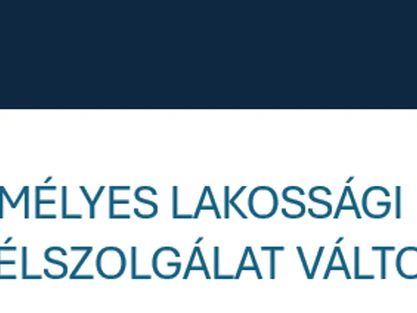 VÁLTOZÁS A SZEMÉLYES LAKOSSÁGI ÜGYFÉLSZOLGÁLAT TERÜLETÉN