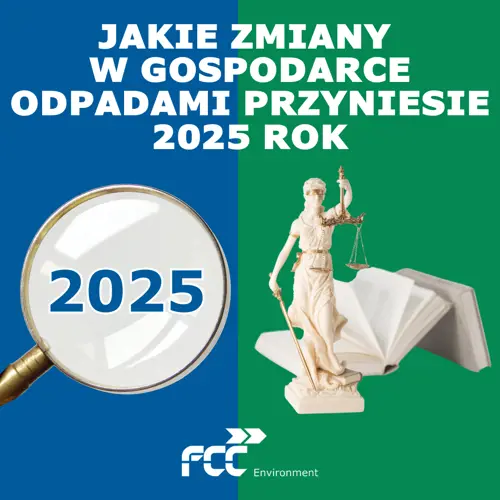 Wielkie odpadowe zmiany 2025 roku 