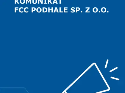 Oświadczenie FCC Podhale Sp. z o.o. w sprawie podjętych przez Spółkę środków prawnych, celem ochrony jej interesów