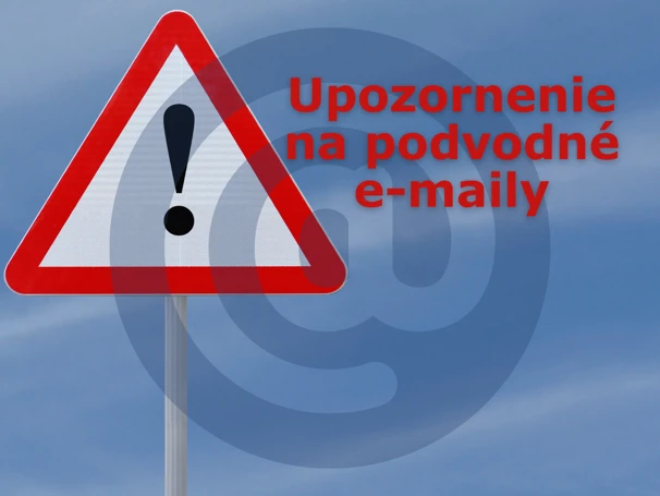 Upozornenie na podvodné e-maily